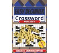 Easy Beginner Crossword Puzzles: Crossword Puzzle Book with Easy Print | Perfect for Beginners | 55+ Puzzles | 6x9 inches | 120 Pages | Gift for Relaxation