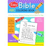 Easy Bible ABC Coloring Book: A Fun Christian Alphabet Printing Activity Book For Kids