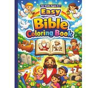 Easy Bible Coloring Book for Kids Ages 3-7: Easy and Simple Christian Coloring Pages for Preschool and Early Elementary