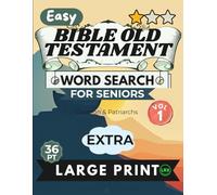 Easy Bible Old Testament Vol 1 Word Search for Seniors Extra Large Print: 100 Inspiring Scripture Puzzles with Jumbo 36pt Font - No Diagonals, No ... & Patriarchs, Full Answer Key Included