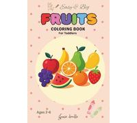 Easy & Big Fruits Coloring Book For Toddlers: 12 Bold Designs for Little Hands Ages 2 - 6