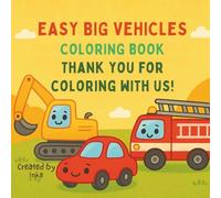 Easy Big Vehicles Coloring Book: Fun Coloring Book with Cars, Trucks, Planes and More | Thick Lines, Simple Designs, and Divider Pages to Prevent Bleeding