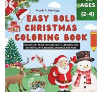 Easy Bold Christmas Coloring Book for Kids Ages 2-4: Fun Holiday Pages for Creativity, Learning, and Joy with Santa, Reindeer, Snowmen, and More