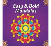Easy & Bold Mandalas: Comfy Cozy Patterns - Coloring Book For All Skill Levels