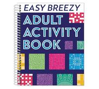 Easy Breezy Adult Activity Book: Includes Easy Puzzles, Word Searches, Coloring Pages, Spot The Difference, Sudoku, Brain Games, and Much More