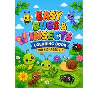 Easy Bugs & Insects Coloring Book for Kids Ages 3-5: Cute and Simple Big Bold Bug Designs | Fun and Easy Coloring Pages for Toddlers and Preschoolers