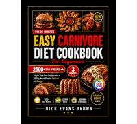 Easy Carnivore Diet Cookbook for Beginners: Simple Zero-Carb Recipes and a 30-Day Reset Plan for Fat Loss and Energy