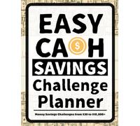 Easy Cash Savings Challenge Planner: Money Savings Challenges from $30 to $10,000