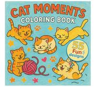 Easy Cat Bold and Easy Coloring Book for Adults and Kids: Cute Cat Moments and Kitten Pages: Relaxing, Large Print, Stress Relief Cat Art for ... and Cat Lovers - Perfect Gift for All Ages