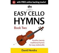Easy Cello Hymns - Book Two: Another twenty traditional hymns for easy violoncello