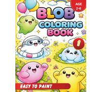 Easy childrens coloring book with crayons: A Stress-Free Kids Coloring Book with Cute Blob Characters, Bold Outlines, and Simple Shapes for Toddlers Ages 2-6