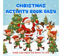 Easy Christmas Activity Book for Children: Coloring, Puzzles & Mazes