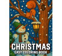 Easy Christmas: Coloring Book for Adults | Large Print, Easy-to-Color Holiday Scenes with Santa, Gifts, Trees, and More...(Large Print Christmas Coloring Book)