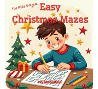 Easy Christmas Mazes: for Kids 5-9 y.o.