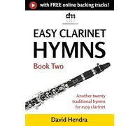 Easy Clarinet Hymns - Book Two: Another twenty traditional hymns for easy clarinet
