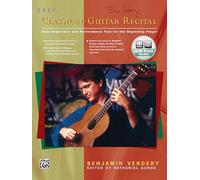 Easy Classical Guitar Recital: Easy Repertoire and Performance Tips for the Beginning Player