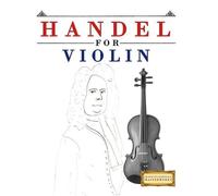 Easy Classical Masterworks Handel for Violin (Tascabile)