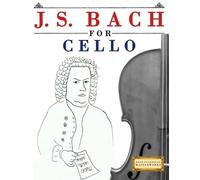 Easy Classical Masterworks J. S. Bach for Cello (Tascabile)