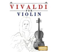 Easy Classical Masterworks Vivaldi for Violin (Tascabile)