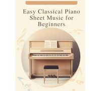 Easy Classical Piano Sheet Music for Beginners
