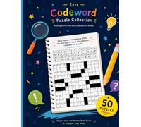 Easy Codeword Puzzle Collection: 50 Relaxing and Fun Code Word Challenges for All Ages • Simple Letter-and-Number Brain Games to Sharpen Your Mind