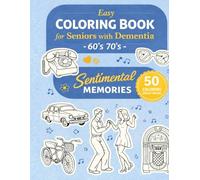 Easy Coloring Book for Seniors with Dementia - 60's, 70's