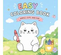 Easy Coloring Book: Simple, Cute, and Fun Cat Coloring Pages for All Ages