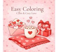 Easy Coloring: Calm & Cozy Love