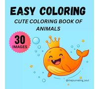 Easy Coloring: Cute book of animals doing fun activities