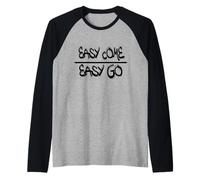 Easy Come Easy Go - Street Graffiti Style Maglia con Maniche Raglan