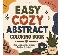 EASY COZY ABSTRACT COLORING BOOK