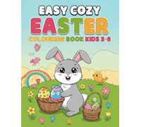 Easy Cozy Easter Coloring Book Kids 3-6: Easter Coloring Book for Easter Basket