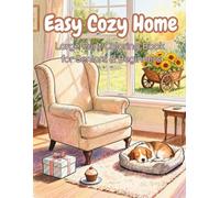 Easy Cozy Home Large Print Coloring Book for Seniors & Beginners: 50 Simple and Relaxing Designs of Comfortable Interiors, Household Items, and Cute Pets for Stress Relief, Beginners, and Low Vision
