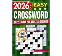 Easy Crossword Puzzle Book for Adults and Seniors: 90 Easy-to-Read Puzzle Challenges for Brain Wellness - Designed for Visual Ease, Cognitive Refreshment, and Lasting Enjoyment with Solutions