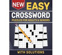 Easy Crossword Puzzles for Adults & Seniors: Clear Grids Designed for Comfortable, Enjoyable Solving