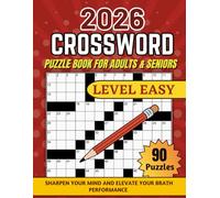Easy Crosswords for Adults and Seniors: 90 Fun Puzzles with Large Print Sharpen Your Mind and Unwind with Light Wordplay (Great for Beginners and Brain Health)