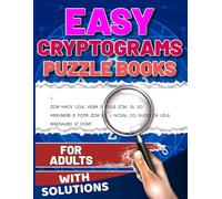 Easy Cryptograms Puzzle Books For Adults: Large Print Easy Cryptogram Puzzles For Beginners With Hints & Solutions