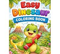 Easy Dinosaur coloring Book: Fun, Simple * Big Coloring pages for Kids Ages 2-4
