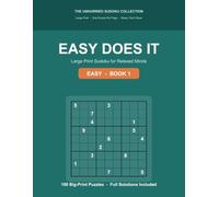 Easy Does It - Large Print Sudoku for Seniors & Adults: Large Print Sudoku for Relaxed Minds