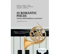 Easy duets for French Horn and Piano - 10 Romantic Pieces: beginner/intermediate