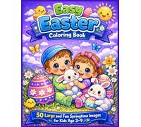 Easy Easter coloring book: Easy Easter coloring book: 50 Large and Fun springtime images for kids age 3-9