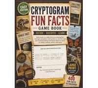 Easy Edition Cryptogram Fun Facts Game Book: 400 Fun Fact Cryptograms for Adults | Large Print Code Breaking Puzzles for Adults Seniors and Teens | 8.5 x 11 Brain Exercise with Solutions Included
