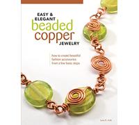 Lora S. Irish Easy & Elegant Beaded Copper Jewelry (Tascabile)
