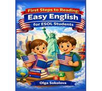Easy English: First Steps to Reading for ESOL Students ( Colored Edition )