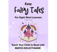 EASY FAIRY TALES for Sight Word Learners: Teach Your Child to Read with: MATCH-SELECT-NAME