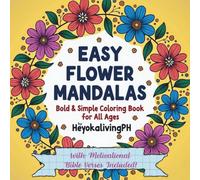 Easy Flower Mandalas Coloring Book For All Ages With Motivational Bible Verses