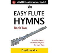Easy Flute Hymns - Book Two: Another twenty traditional hymns for easy flute
