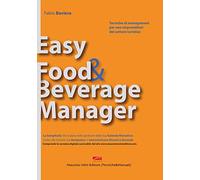 Easy Food & Beverage Manager di Fabio Baviera, 2016, Maurizio Vetri Editore