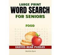 Easy Food Word Search for Seniors: Large Print Puzzle Book: 80 Easy and Relaxing Puzzles with Large Print