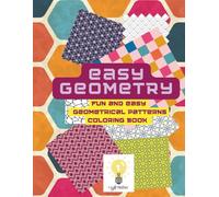 Easy Geometry! Fun and Easy Geometrical Shapes Coloring Book